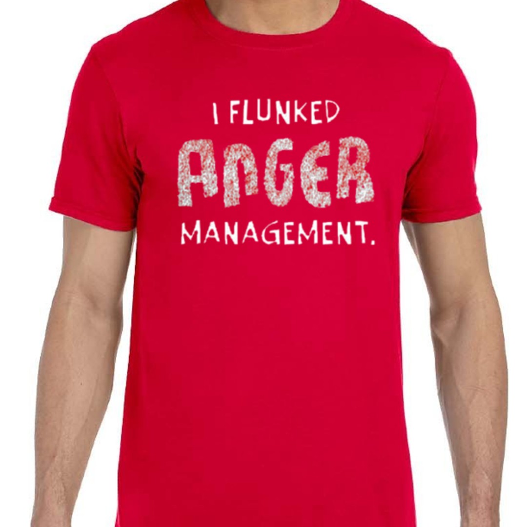 I Flunked Anger Management