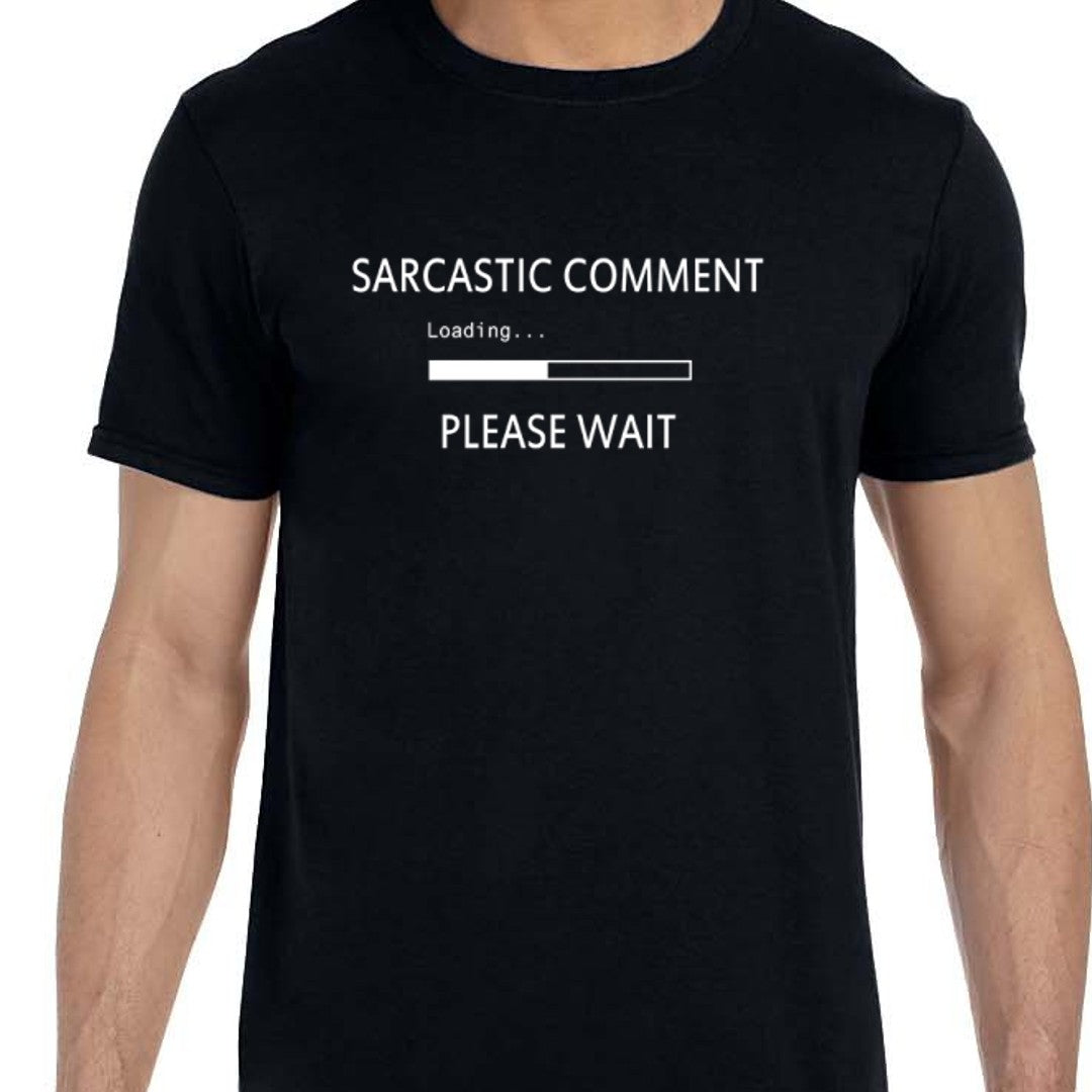 Sarcastic Comment Loading...