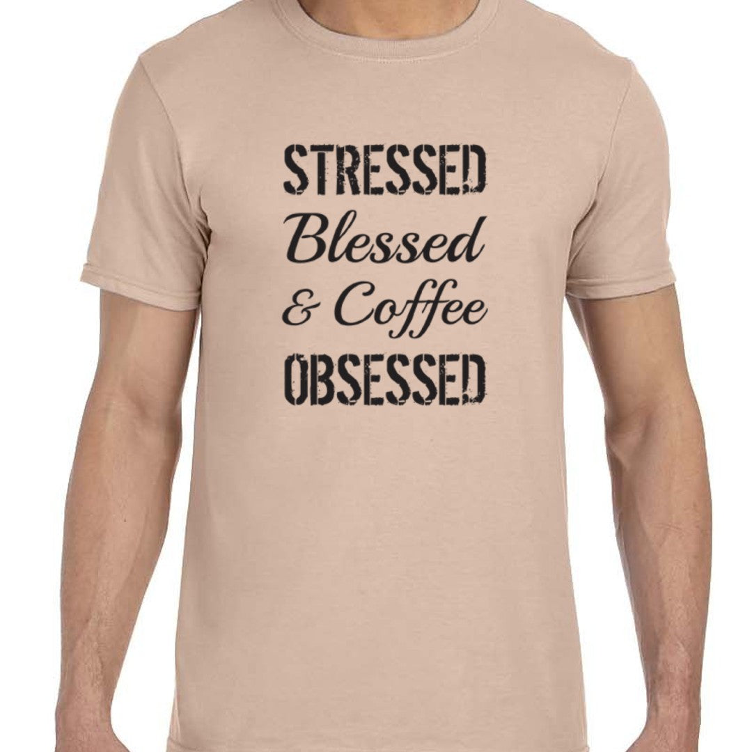 Stressed Blessed & Coffee Obsessed