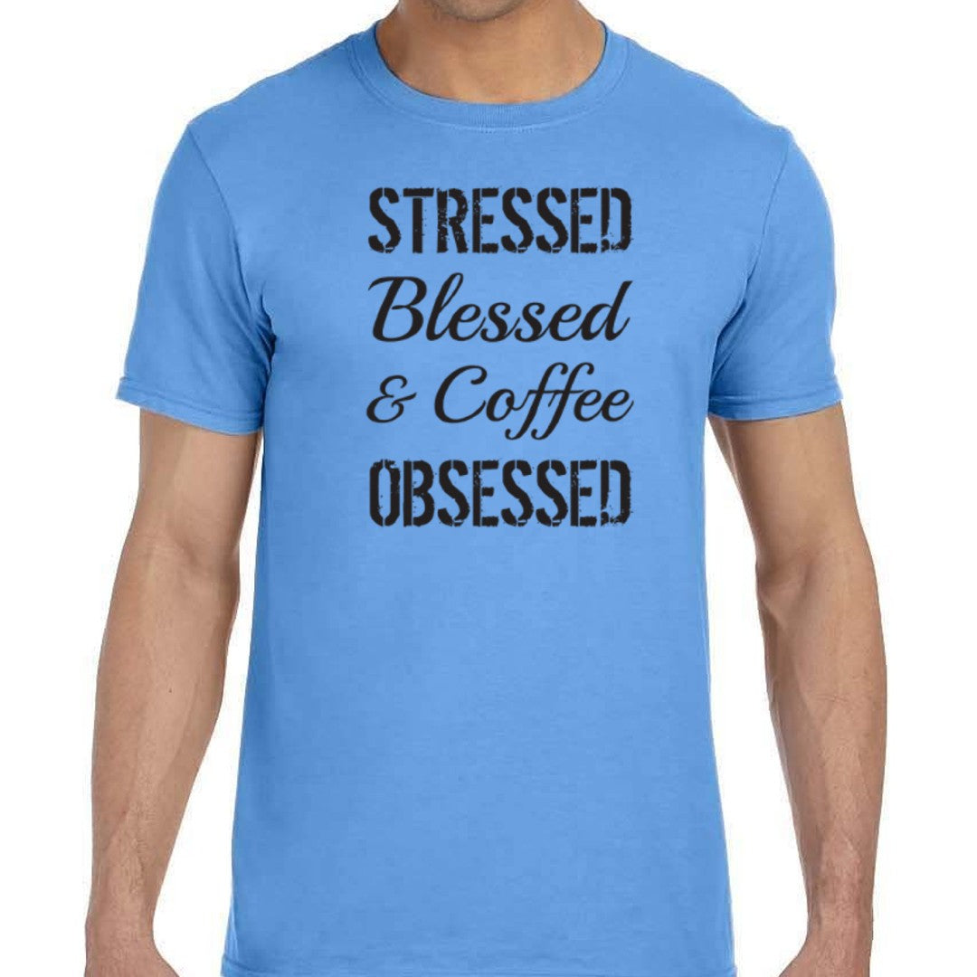 Stressed Blessed & Coffee Obsessed